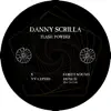 Danny Scrilla - Flash Powder - EP